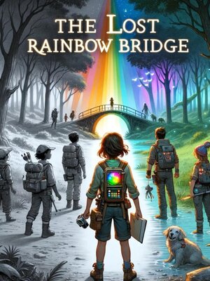 cover image of The Lost Rainbow Bridge